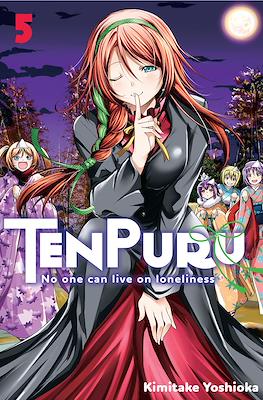 TenPuru -No One Can Live on Loneliness- #5