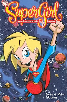 SuperGirl: Cosmic Adventures in the 8th Grade