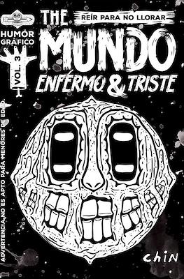 The Mundo Enfermo & Triste #3