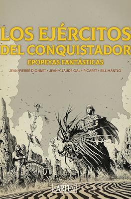 Los ejércitos del Conquistador. Epopeyas fantásticas (Cartoné 208 pp)