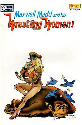 Maxwell Madd and His Wrestling Women! #3