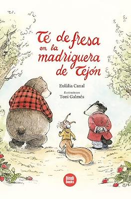 Té de fresa en la madriguera de Tejón