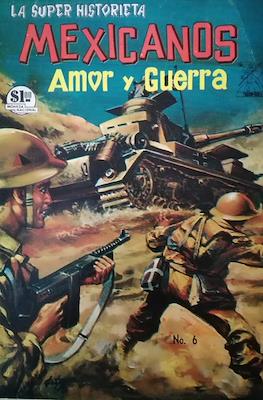 Mexicanos: Amor y Guerra #6