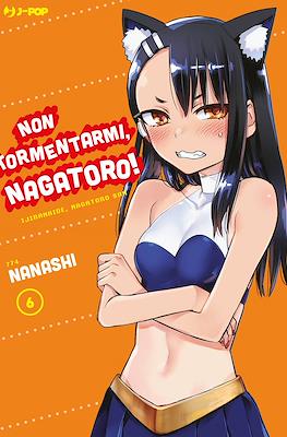 Non tormentarmi, Nagatoro! #6