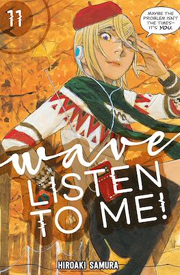 Wave, Listen to Me! #11