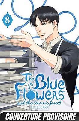 The Blue Flowers and The Ceramic Forest #8