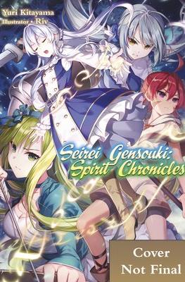 Seirei Gensouki: Spirit Chronicles Omnibus #10