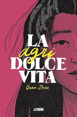 La agriDolce Vita