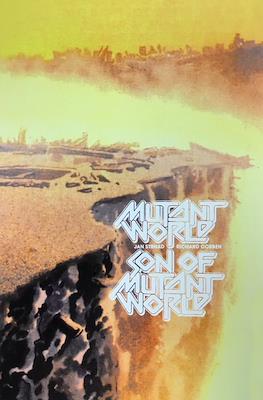 Mutant World and Son of Mutant World
