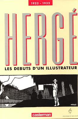 Hergé. Les débuts d'un illustrateur 1922-1932