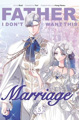 Father, I don't Want this Marriage (Softcover) #5