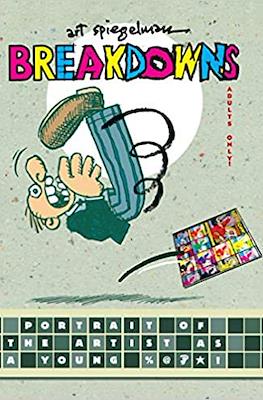 Breakdowns: Portrait of the Artist as a Young %@?*!