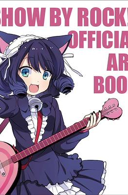 Show by Rock!! Official Art Book