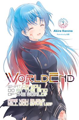 WorldEnd: What Do You Do at the End of the World? Are You Busy? Will You Save Us? #3