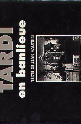 Tardi en banlieue
