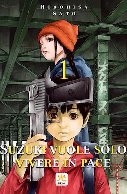 Suzuki vuole solo vivere in pace