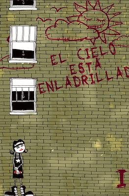 El Cielo Está Enladrillado