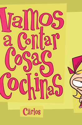 Vamos a contar cosas cochinas