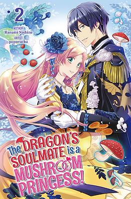 The Dragon's Soulmate is a Mushroom Princess! #2