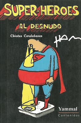Superhéroes al desnudo
