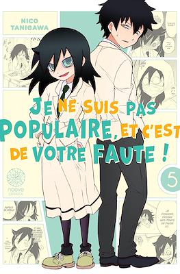 Je ne suis pas populaire, et c'est de votre faute ! #5