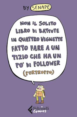 Non il solito libro di battute in quattro vignette fatto fare a un tizio che ha un po' di follower (purtroppo)