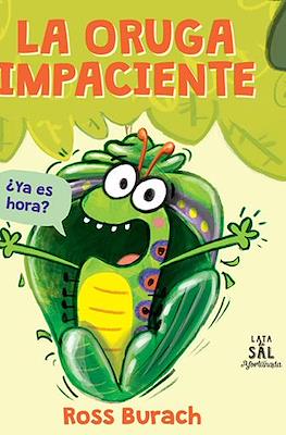 La oruga impaciente