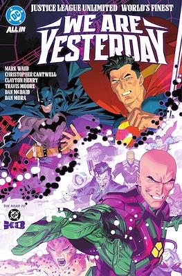 Justice League Unlimited / World's Finest: We Are Yesterday