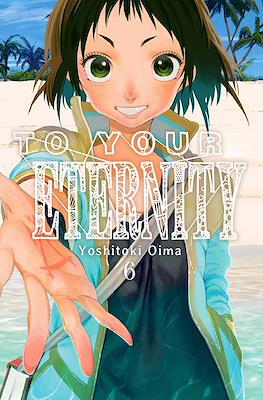 To Your Eternity (Rústica con sobrecubierta) #6