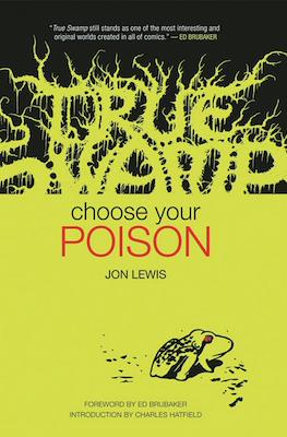 True Swamp: Choose Your Poison