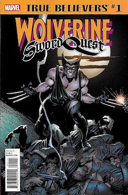 True Believers: Wolverine. Sword Quest
