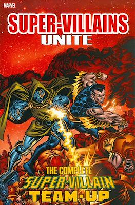 Super-Villains Unite: The Complete Super-Villain Team-Up
