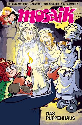 Mosaik: Die unglaublichen Abenteuer von Anna, Bella & Caramella #40