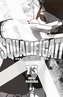 Squalificati: Ranger Reject #13