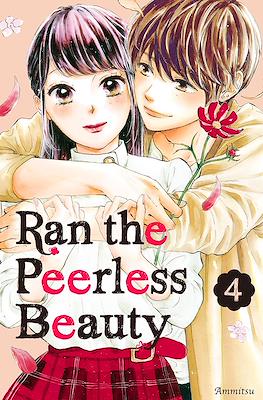 Ran the Peerless Beauty #4
