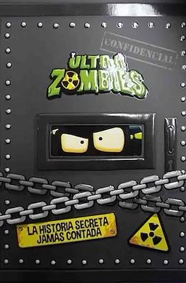 Ultra Zombies: La Historia Secreta Jamás Contada