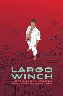 Largo Winch. L'art du dessin de Philippe Francq