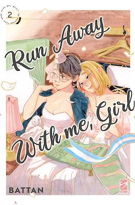 Run Away With me, Girl #2