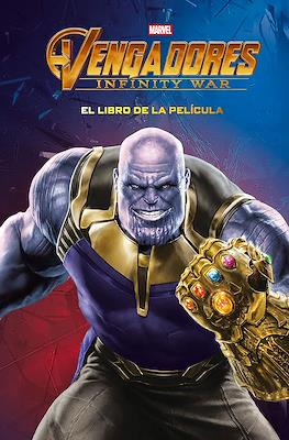 Vengadores. Infinity War. El libro de la película