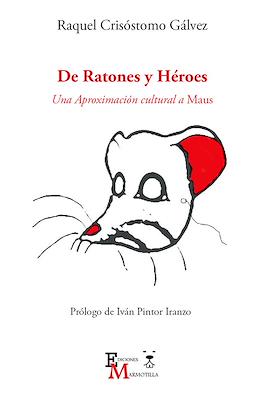 De Ratones y Héroes. Una Aproximación cultural a Maus