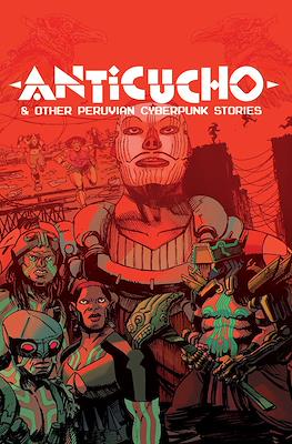 Anticucho & other Peruvian Cyberpunk stories