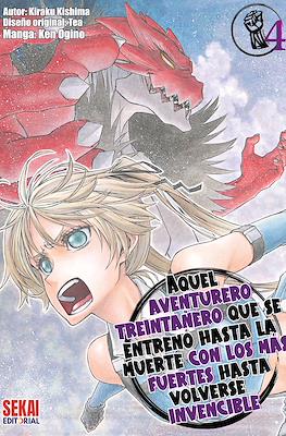 Aquel aventurero treintañero que se entrenó hasta la muerte con los más fuertes hasta volverse invencible (Rústica 162 pp) #4