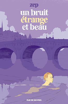 Un bruit étrange et beau