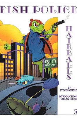 The Fish Police: Hairballs