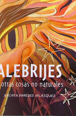 Alebrijes y otras cosas no naturales