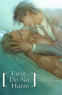 First, Do Not Harm