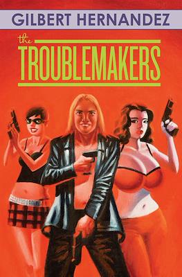 The Troublemakers
