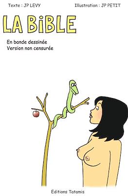 La Bible. En bande dessinée. Version non censurée