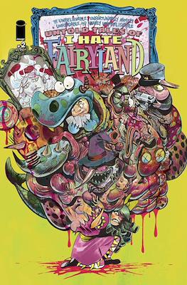 The Unbelievable, Unfortunately Mostly Unreadable and Nearly Unpublishable Untold Tales of I Hate Fairyland #2