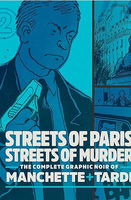 Streets of Paris, Streets of Murder: The Complete Graphic Noir of Manchette & Tardi #2